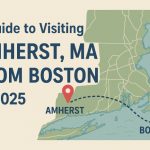 A Guide to Visiting Amherst, MA from Boston in 2025