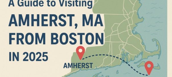 A guide to visiting amherst ma from boston in 2025