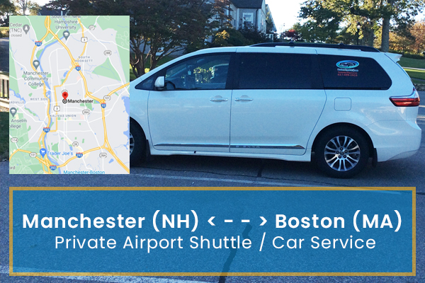 Manchester, NH to Boston Airport Massachussetts Transportation with Private Shuttle